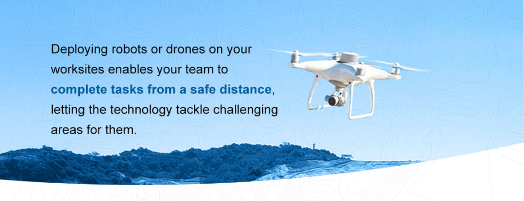 a drone in flight with a description of how drones make worksites safer